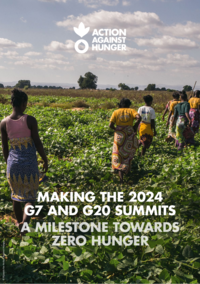 Action Against Hunger - Making the 2024 G7 and G20 Summits a Milestone Towards Zero Hunger